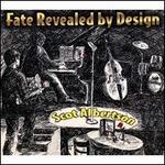 Fate Revealed by Design