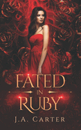 Fated in Ruby: A Paranormal Vampire Romance