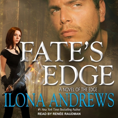 Fate's Edge Lib/E - Andrews, Ilona, and Raudman, Ren?e (Read by)