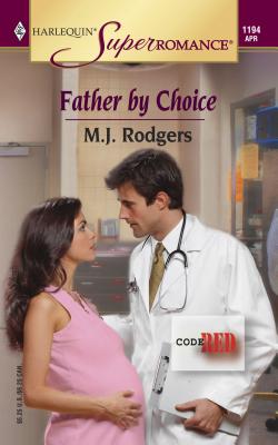 Father by Choice - Rodgers, M J