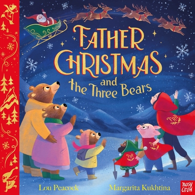 Father Christmas and the Three Bears - Peacock, Lou