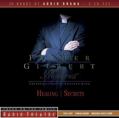 Father Gilbert Mysteries Vol. 2: Healing/Secrets - Arnold, Dave