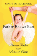 Father Knows Best: Adored Father and Beloved Child