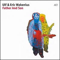 Father & Son - Ulf Wakenius/Eric Wakenius