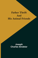 Father Thrift and His Animal Friends