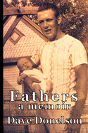 Fathers: a memoir