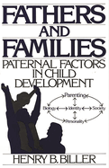 Fathers and Families: Paternal Factors in Child Development
