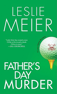 Father's Day Murder - Meier, Leslie