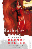 Father's Music - Bolger, Dermot