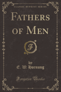 Fathers of Men (Classic Reprint)