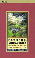 Fathers, Sons and Golf - Shanley, Andrew, and Joseph, Bruce (Read by)