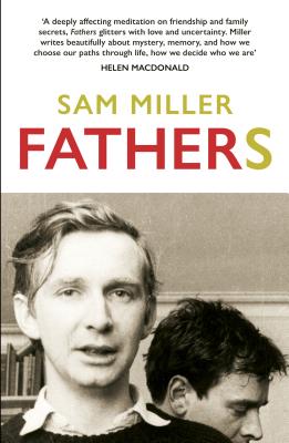 Fathers - Miller, Sam
