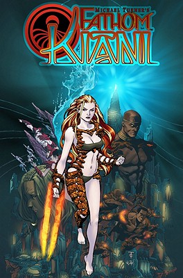 Fathom: Kiani Volume 1: Blade of Fire - Hernandez, Vince, and Mastromauro, Frank (Editor), and To, Marcus