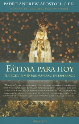 Fatima Para Hoy - Apostoli, Andrew, Fr.