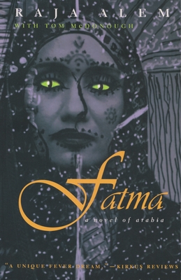 Fatma: Novel of Arabia - Alem, Raja