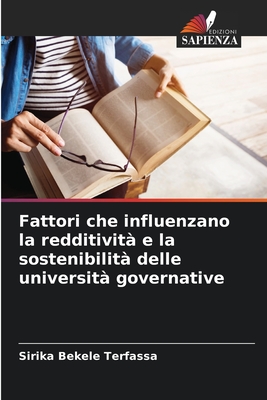 Fattori che influenzano la redditivit? e la sostenibilit? delle universit? governative - Terfassa, Sirika Bekele