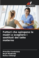 Fattori che spingono le madri a scegliere i sostituti del latte materno