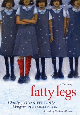 Fatty Legs - Jordan-Fenton, Christy, and Pokiak-Fenton, Margaret