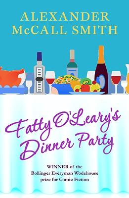 Fatty O'Leary's Dinner Party - McCall Smith, Alexander