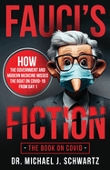 Fauci's Fiction: The Book on Covid