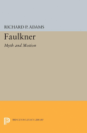 Faulkner: Myth and Motion