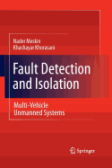 Fault Detection and Isolation: Multi-vehicle Unmanned Systems