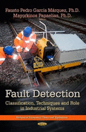 Fault Detection: Classification, Techniques & Role in Industrial Systems