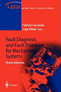 Fault Diagnosis and Fault Tolerance for Mechatronic Systems: Recent Advances