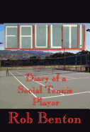 Fault! Diary of a Social Tennis Player