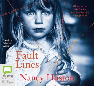Fault Lines - Huston, Nancy, and Wren, Edwina (Read by)