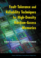 Fault-Tolerance and Reliability Techniques for High-Density Random-Access Memories