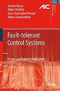 Fault-Tolerant Control Systems: Design and Practical Applications