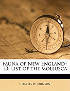 Fauna of New England: 13. List of the Mollusca