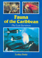 Fauna of the Caribbean: The Last Surviviors