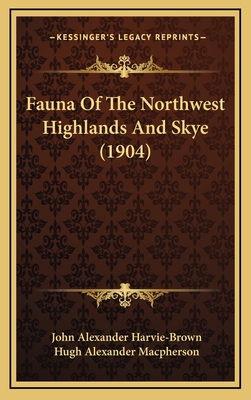 Fauna of the Northwest Highlands and Skye (1904) - Harvie-Brown, John Alexander, and MacPherson, Hugh Alexander