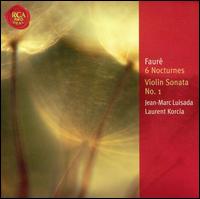 Faur: 6 Nocturnes; Violin Sonata No. 1 - Jean-Marc Luisada (piano); Laurent Korcia (violin)