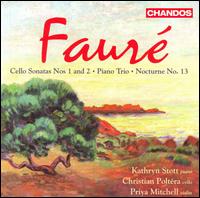Faur: Cello Sonatas Nos. 1 & 2; Piano Trio; Nocturne No. 13 - Christian Poltra (cello); Kathryn Stott (piano); Priya Mitchell (violin)