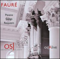 Faur: Pavane, Songs, Requiem - Ilona Domnich (soprano); Johnny Herford (baritone); Orchestra of St. John's Voices, Smith Square (choir, chorus);...