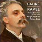 Faur, Ravel: Violin Sonatas & Other Works