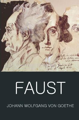 Faust: A Tragedy in Two Parts with the Urfaust - Von Goethe, Johann Wolfgang, and Williams, John R (Notes by), and Griffith, Tom (Editor)