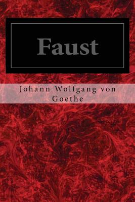 Faust - Goethe, Johann Wolfgang Von
