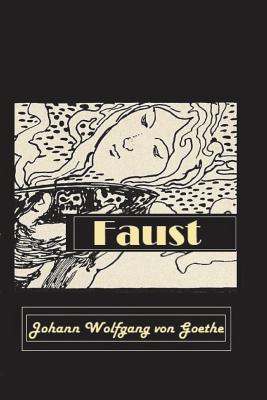 Faust - Von Goethe, Johann Wolfgang