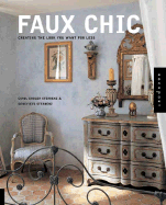Faux Chic: Creating the Look You Want for Less