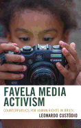 Favela Media Activism: Counterpublics for Human Rights in Brazil