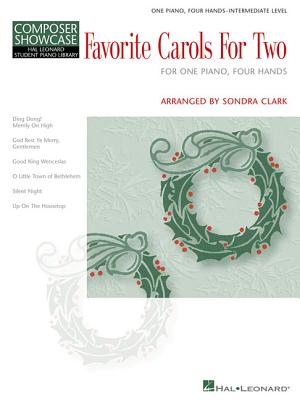 Favorite Carols for Two: 1 Piano, 4 Hands - Clark, Sondra (Creator)