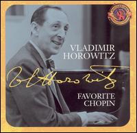 Favorite Chopin - Vladimir Horowitz (piano)