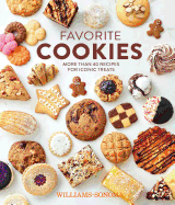 Favorite Cookies: More Than 40 Recipes for Iconic Treats