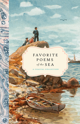 Favorite Poems of the Sea: A Coastal Collection - Bushel & Peck Books (Editor)