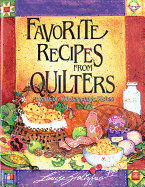 Favorite Recipes from Quilters: More Than 900 Delectable Dishes