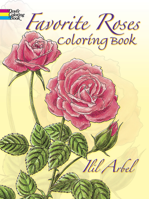 Favorite Roses Coloring Book - Arbel, Ilil